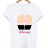 delicious funny t shirt