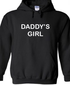 Daddy's girl hoodie
