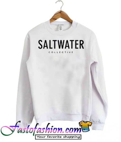 Salt water Sweatshirt