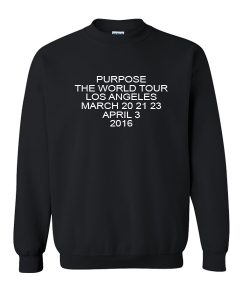 purpose the world tours sweatshirt
