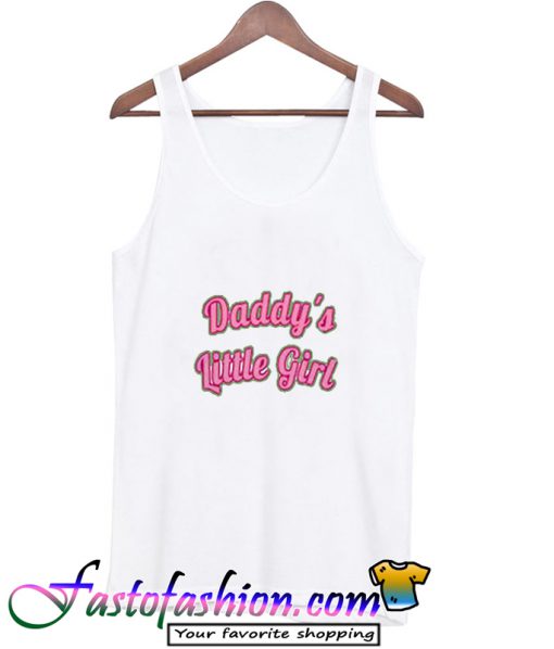 Daddy's Little Girl Tank Top