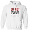 Do Not Read The Next Sentence Hoodie