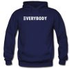 Everybody Hoodie