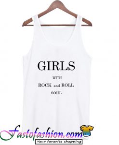 Girls With Rock And Roll Soul TANK TOP
