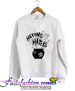 Hexing Haters Sweatshirt