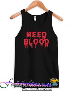 Need Blood tanktop
