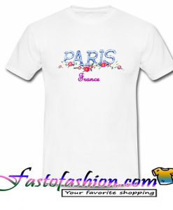 Paris France Flowers T Shirt