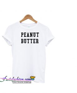 Peanut butter tshirt