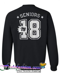 Senior Class Of 18 Sweatshirt
