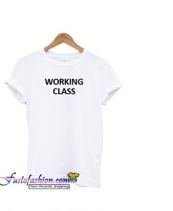 Working Class T-Shirt