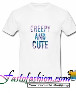 creepy and cute T Shirt