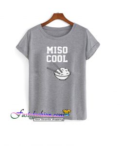 miso cool t shirt