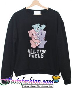 All The Feels Care Bears Sweatshirt