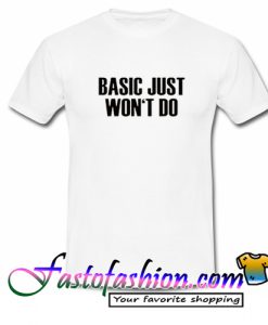 Basic just won't do Ringer T Shirt
