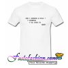 Can I borrow a kiss- I promise I'll give it back T Shirt