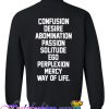 Confusion Desire Abomination Sweatshirt