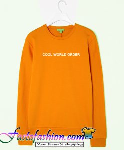 Cool World Order Sweatshirt