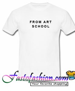 From art School T Shirt