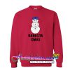 Gangsta Xmas Snowman Sweatshirt