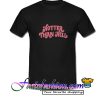 Hotter Than Hell T Shirt