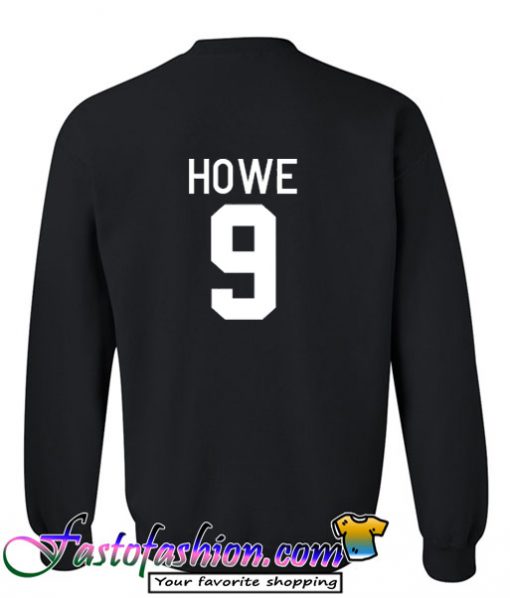 Howe 9 Sweatshirt