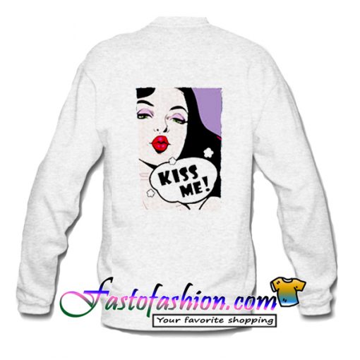 Kiss Me Sweatshirt