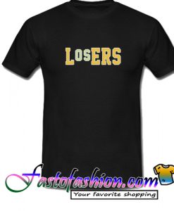 LOSERS T Shirt