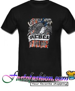 Live Fast Rebel since 1988 T shirt T Shirt