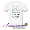 Multi-lingual I Speak T Shirt