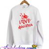 One Love Manchester Ariana Sweatshirt