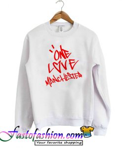 One Love Manchester Ariana Sweatshirt