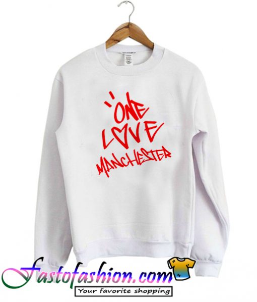 One Love Manchester Ariana Sweatshirt