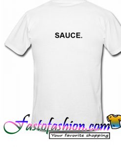 SAUCE T Shirt