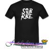 SOB X RBE T Shirt