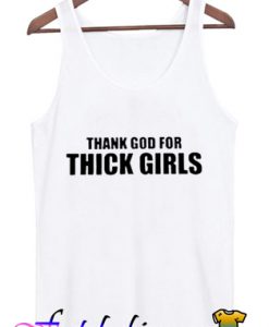 Thank God For Thick Girls Tanktop
