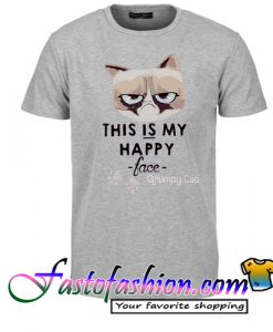 This Is My Happy Face Grumpy Cat T Shirt