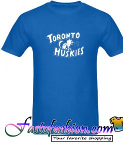 Toronto Huskies T Shirt