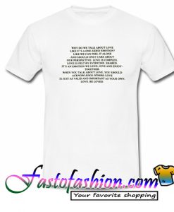 Why do we talk about love T Shirt