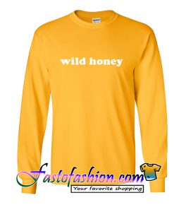 Wild honey Sweatshirt