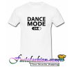 dance mode on T Shirt