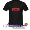 Babe T Shirt