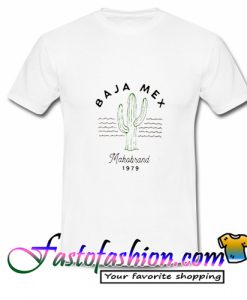 Baja Mex Cactus T Shirt