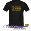 California California California T Shirt