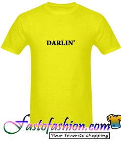 Darlin T Shirt