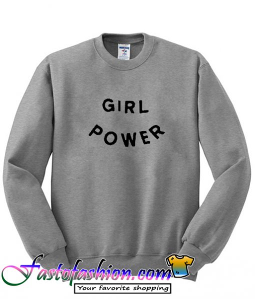 Girl Power Sweatshirt