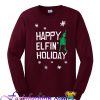 Happy Elfin Holiday Sweatshirt