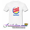 Pho King Delicious T Shirt
