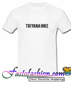 Tryna hike T Shirt