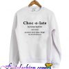 Chocolate Definition Sweatshirt