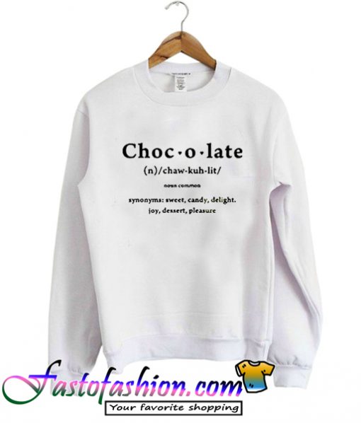 Chocolate Definition Sweatshirt